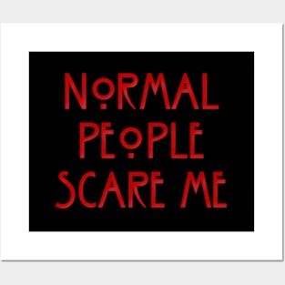 NORMAL PEOPLE SCARE ME (RED) Posters and Art